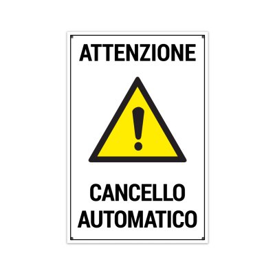 Cartello attenzione cancello automatico
