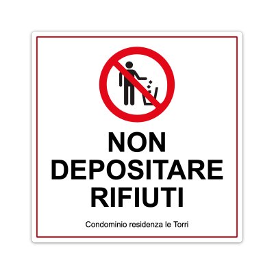 Cartello non depositare rifiuti in Alluminio