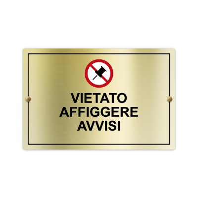 Cartello Vietato affiggere avvisi in alluminio
